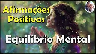 Afirmações Positivas para Manter o Equilíbrio