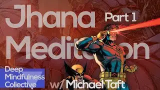 Jhana Meditation - PART 1 - What is Jhana? - A Conversation w/ Michael Taft #jhana #mindfulness
