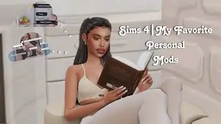 Sims 4| My Go To Mods for realistic Game Play| plus links