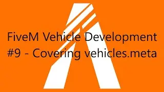 FiveM Vehicle Development - Covering vehicles.meta