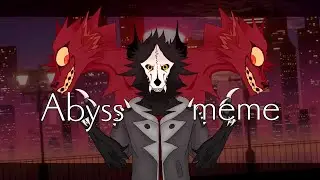 Gift for Wingedwolf94 | ABYSS | meme