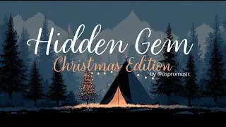 Hidden Gem (Christmas Edition) – Magical Christmas Music | Relaxing Piano and Strings 