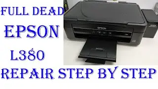 EPSON L380 Printer full dead repair |EPSON L210 L220 L360 L380  PRINTER REPAIR