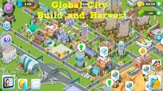 Global City: Build and Harvest Walkthrough #51 On Android