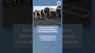 Russian peacekeepers have begun withdrawing from Azerbaijan’s Karabakh #news #newshorts #karabakh