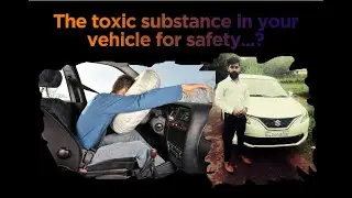 The toxic substance in vehicle| for safety..? | Airbags!|ChemMaster explains in 1minute|
