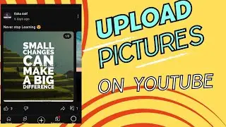 How to upload pictures on YouTube 😎|