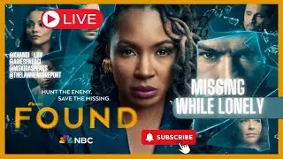 Found S2 E3 Missing While Lonely Live SPOILER Discussion