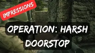 Operation: Harsh Doorstop - Is the Latest Free to Play Shooter a Letdown?