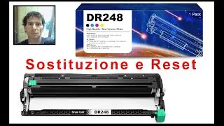 Sostituzione e reset Tamburo Brother DR-248CL DCP-L3555 MFC-L3740 L8390