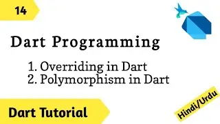 Overriding/Polymorphism in Dart - 14