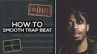 How To Make Smooth Trap Beats From Scratch In FL Studio