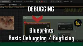 UE5 Tips & Tricks - Basic Blueprints Debugging / Bugfixing
