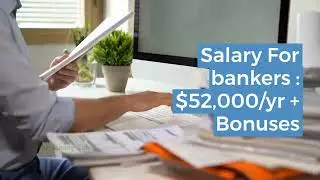 $52,000 Banker Salary - Income - Job Requirements