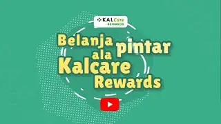 BELANJA PINTAR ALA KALCARE REWARDS
