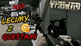 Escape from Tarkov - questy | !Komendy | YT
