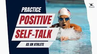 How to Practice Positive Self-Talk as an Athlete: Mental Game Tip