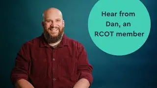 Why I value my RCOT membership – Dan