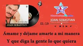 KARAOKEANDO - Joan Sebastián - Hasta que amanezca Karaoke