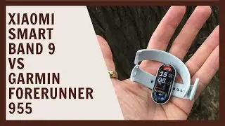 Xiaomi Smart Band 9 vs Garmin Forerunner 955 - run tracking accuracy compared