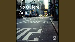 No Quiere Amores