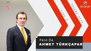 Sibel Çakı İle Yaşama Dair / Prof. Dr. Ahmet Türkçapar / 12.Bölüm