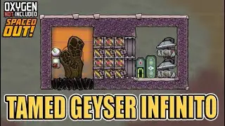 GAS GEYSER TAMED 2.0 | GAS INFINITO | Oxygen Not Included | Tutorial Español