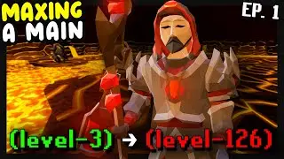 MAXING my FIRST MAIN ACCOUNT!! [Ep. 1] | MAXING A MAIN - Old School RuneScape (OSRS)