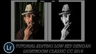 Tutorial editing low key with Lightroom Classic CC 2018