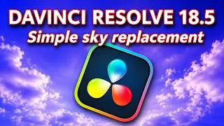 DaVinci Resolve 18.5 Simple sky replacement tutorial.