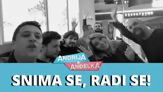 ANDRIJA I ANDJELKA - Snima se, radi se | Set LIFE | Andrija Milošević