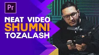 Neat video plugin o'rnatish premiere pro videodagi shumlarni tozalash uchun