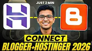 🔗How to Connect Hostinger Domain with Blogger in 2026 | Blogger Domain Setup [Complete]