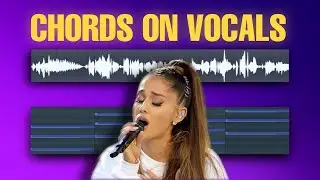 Hacks To Make Chords For Your Vocals