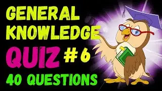 The Ultimate General Knowledge Challenge | 40 Questions to Test Your Brainpower and Boost Your IQ
