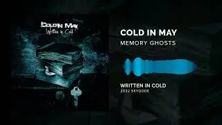 Cold In May - Memory Ghosts (2022)