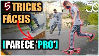 5 MANOBRAS FÁCEIS QUE PARECEM DIFÍCEIS DE SKATE [SKATE PARA INICIANTES] 🔥🛹