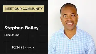 Meet Stephen Bailey, ExecOnline | Forbes Councils