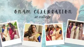 College Onam Vlog 🤍🌸| Anna K Shine