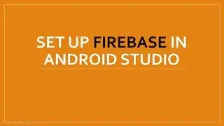Add firebase in Android studio