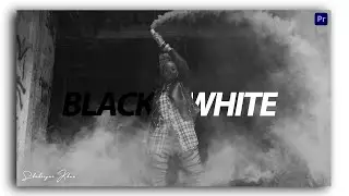 How to do Black And White in Premiere Pro  