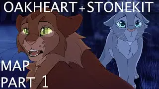 Oakheart&Stonekit - MAP part 1