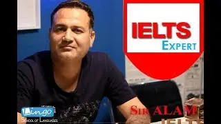 SIr Alam The IELTS Expert!