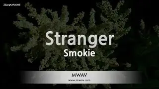 Smokie - Stranger (Melody) (Karaoke Version)