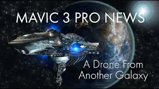 Mavic 3 Pro Latest News - DJI empire strikes back!