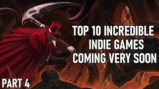 Top 10 Incredible Indie Games 2023 & Beyond | Part 4