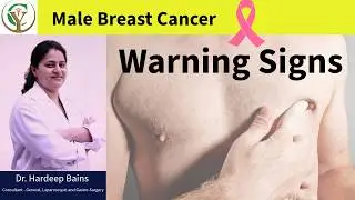 Male Breast Disease and Cancer Risk Factors, Symptoms Diagnosis By Dr Hardeep Bains #breastcancer