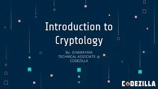 Introduction to Cryptology || by D.Narayani || Team Codezilla || Mozilla Community
