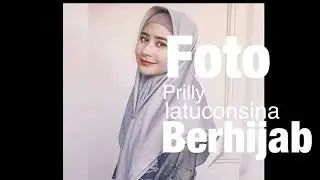 Foto prilly latuconsina berhijab!!!!