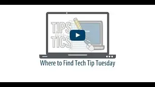 Tech Tip Tuesday Collection